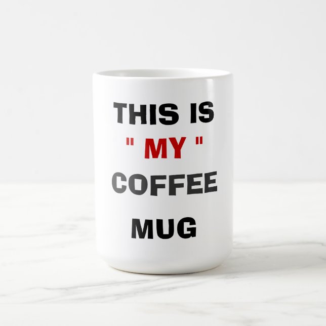 VOICI "MON" CAFÉ MUG (Centre)