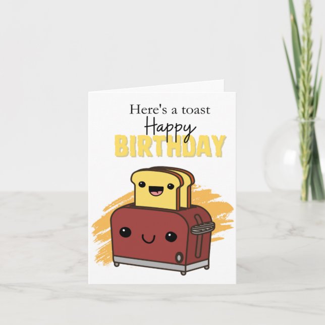 Voici une carte d'anniversaire de Puns Toast (Devant)