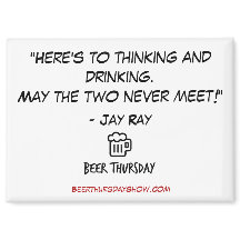 "Voilà pour réfléchir et boire" Magnet