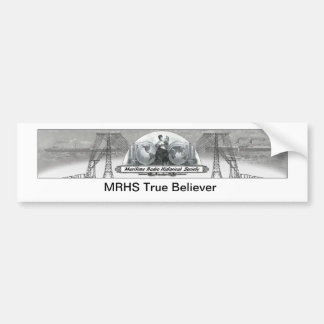 Voiture Autocollant de pare-chocs MRHS True Believer