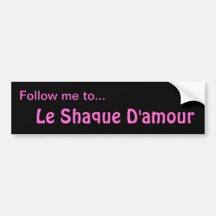 Voiture autocollant de pare-chocs SHAQUE D'AMOUR