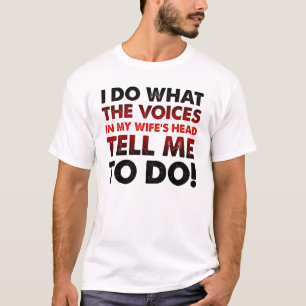 Voix Dans La Tête De Ma Femme T-Shirt Drôle