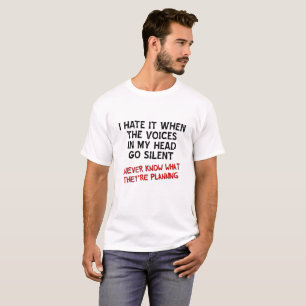 Voix dans ma tête T-shirt drôle