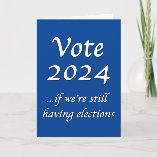 Vote 2024 Si nous avons encore une carte électoral (Devant)