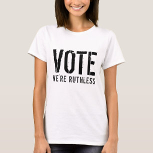 VOTE NOUS SOMMES UN T-shirt SANS RUINES