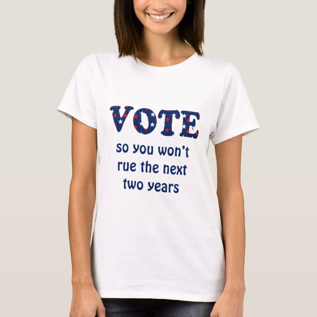 Vote ou Rue Le T-shirt électoral (Devant)