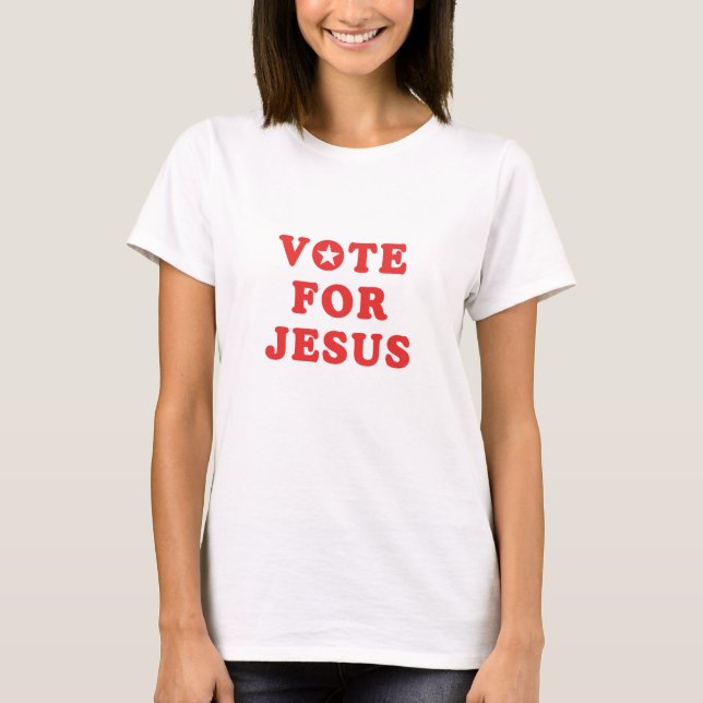 Voter Pour Le T-shirt Jésus (Devant)