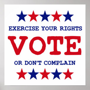 VOTEZ OU NE VOUS PLAINDEZ PAS Poster