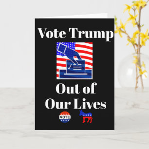 Votez Trump hors de nos vies Carte de voeux