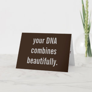 "Votre ADN combine magnifiquement" nouvelle carte 