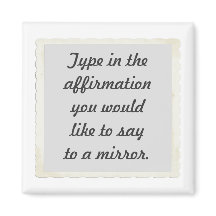 Votre affirmation sur un Magnet miroir