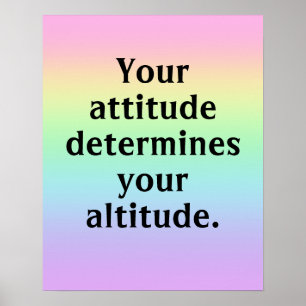 Votre attitude détermine votre affiche d'altitude