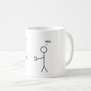 Votre café ou votre vie - YOLO Mug