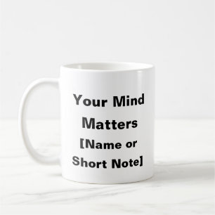 Votre esprit compte - Mug de santé mentale personn