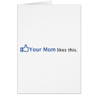 Votre maman aime ceci