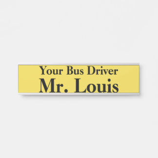 Votre plaque d'identification de chauffeur de bus