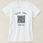 Votre QR Code Scan Info Personnalisé Funny T-Shirt<br><div class="desc">Choisissez Couleurs et Police - Votre QR Code Info - Scan Me Personnalisé Modern Promotional Business ou Fun Personal Gift - Ajouter votre QR Code - Image ou logo - photo / ou texte / plus - Redimensionner et déplacer ou supprimer / Ajouter des éléments - Image / Texte avec...</div>