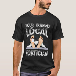 Votre T-shirt humoristique de croque-mort local sy