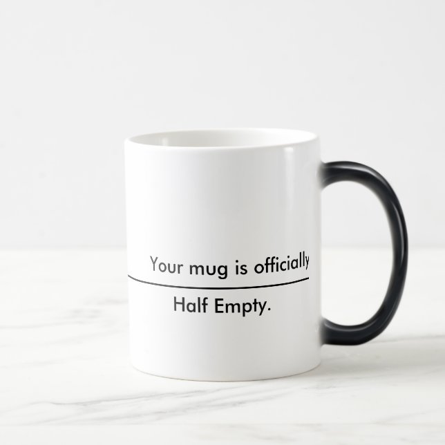 Votre tasse est à moitié vide (Droite)