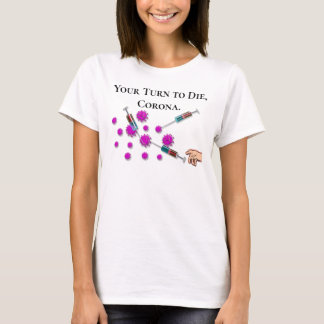 Votre tour de mourir T-shirt personnalisé