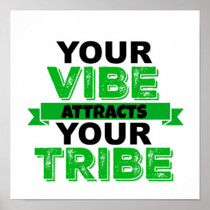 VOTRE VIBE ATTIRE VOTRE POSTER TRIBE