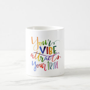 Votre Vibe attire votre tasse de citation de