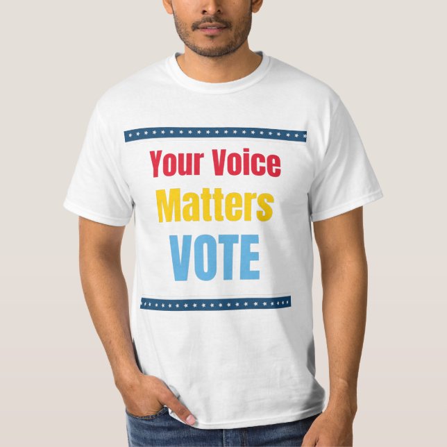 Votre voix compte - Vote T-shirt (Devant)