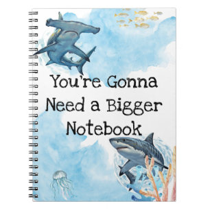 Vous allez avoir besoin d'un cahier plus grand, re