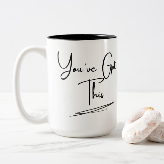 "Vous avez ceci" - Mug Motivationnel (Avec donut)