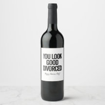 Vous Avez L'Air Bon Vin Divorcé Étiquette
