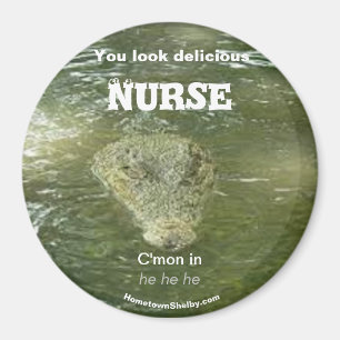 Vous avez l'air délicieux Nurse Magnet