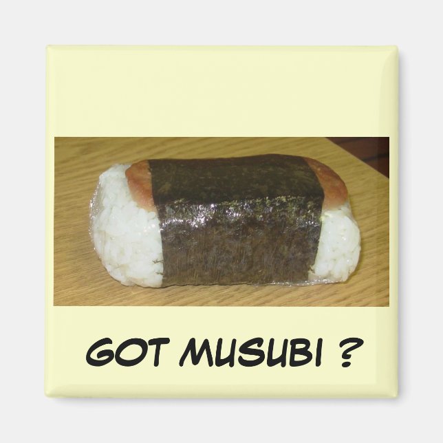 VOUS AVEZ MUSUBI ? MAGNET (Devant)