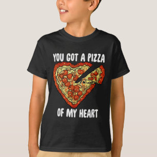 Vous avez une part de pizza de mon cœur T-shirt dr