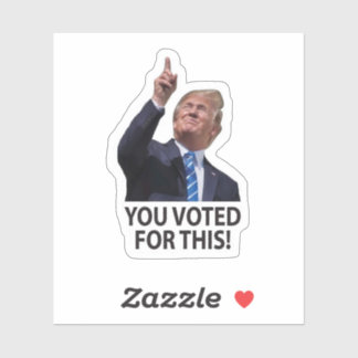 Vous Avez Voté Pour Cet Autocollant Trump Maga