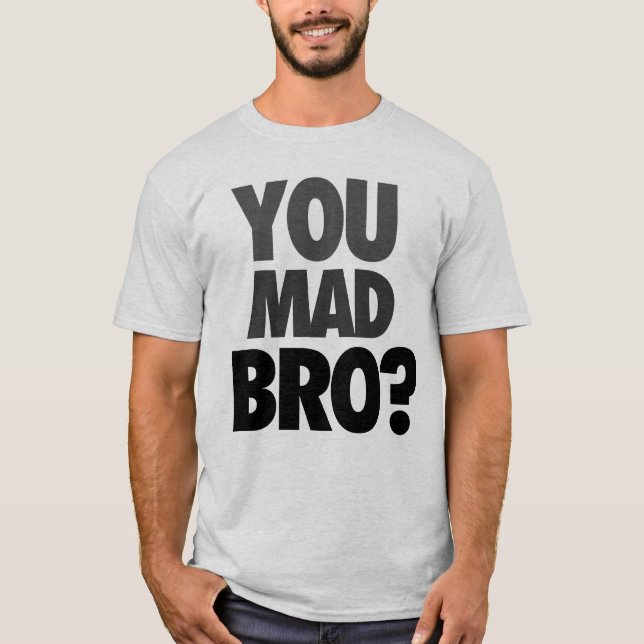 "Vous Bro fou ?" T-shirt (Devant)