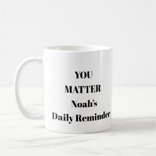 Vous Comptez Encouragement personnalisé Mug