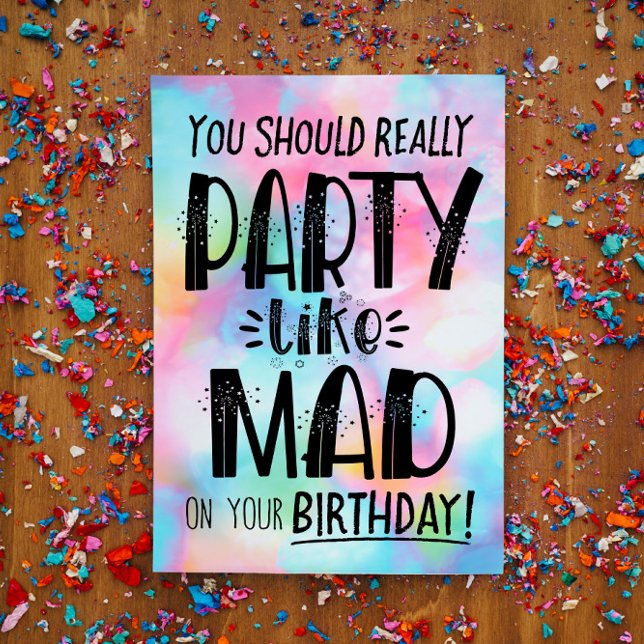 Vous devriez faire la fête comme MAD à votre anniv (Créateur téléchargé)