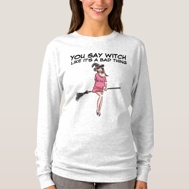 VOUS DITES QUE C'EST UNE MAUVAISE CHOSE DE T-Shirt (Devant)