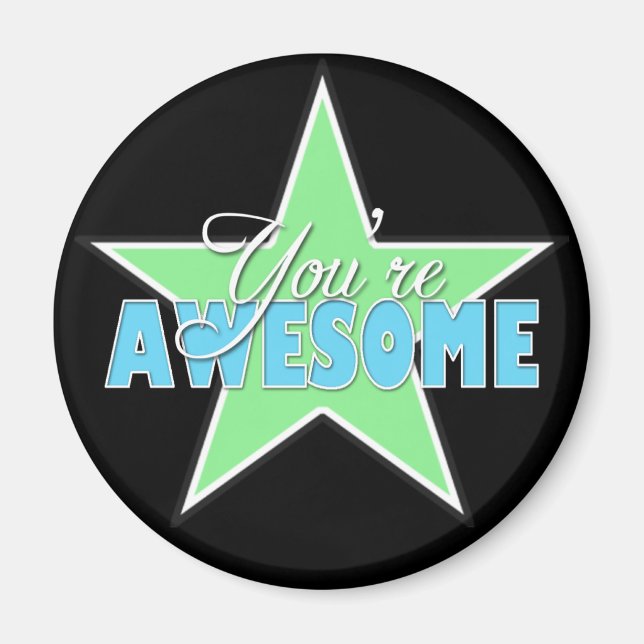 Vous êtes AWESOME - Green & Blue Star Magnet (Devant)