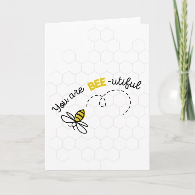 Vous êtes Bee-utiful (belle) Carte de vœux (Devant)