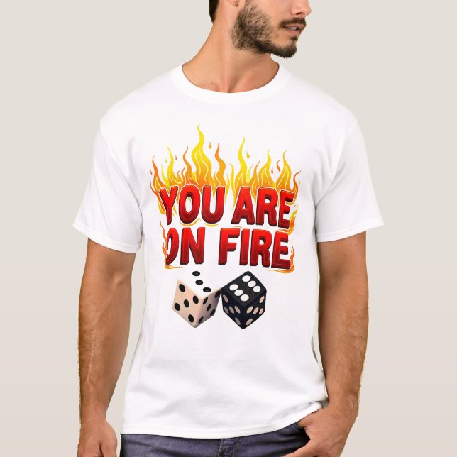 Vous Êtes En Feu : T-Shirt Gras Flame & Dice (Devant)