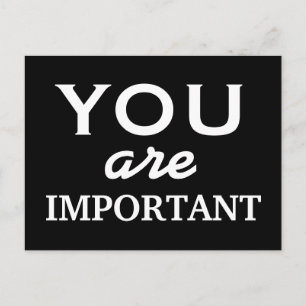 Vous êtes important - carte postale de motivation