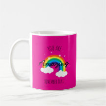Vous êtes incroyable - Mug rose chaud