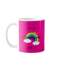 Vous êtes incroyable - Mug rose chaud