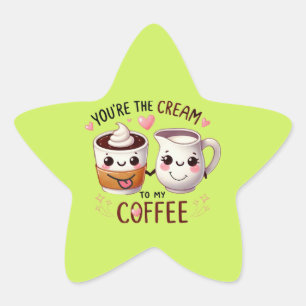 Vous êtes la crème à mon café - Stickers mignons &
