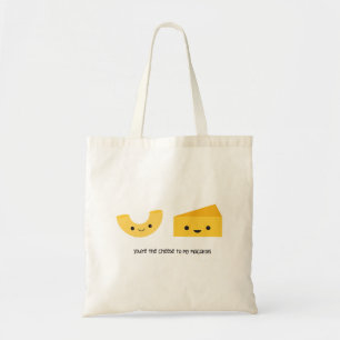 Vous êtes le fromage dans mon sac fourre-tout à