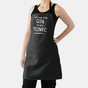 Vous êtes le gin pour mon tonic mignon tablier de