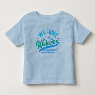 vous êtes les bienvenus T-shirt fin Toddler