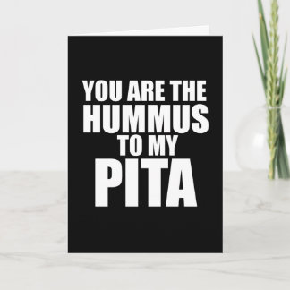 Vous êtes l'hummus de ma carte pita