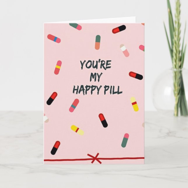 Vous êtes ma carte de pilule heureuse (Devant)
